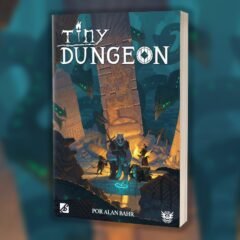 Capa do livro Tiny Dungeon RPG, sistema de fantasia baseado no TinyD6 criado por Alan Bahr.
