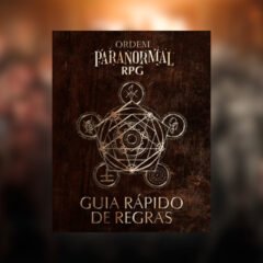 Ordem Paranormal RPG Guia Rápido de Regras